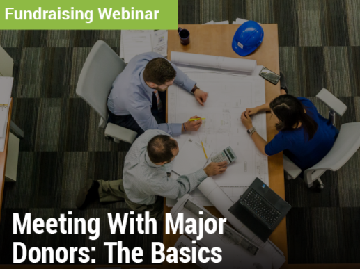 Meeting With Major Donors: The Basics