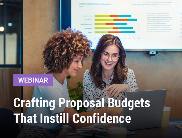 Crafting Proposal Budgets That Instill Confidence