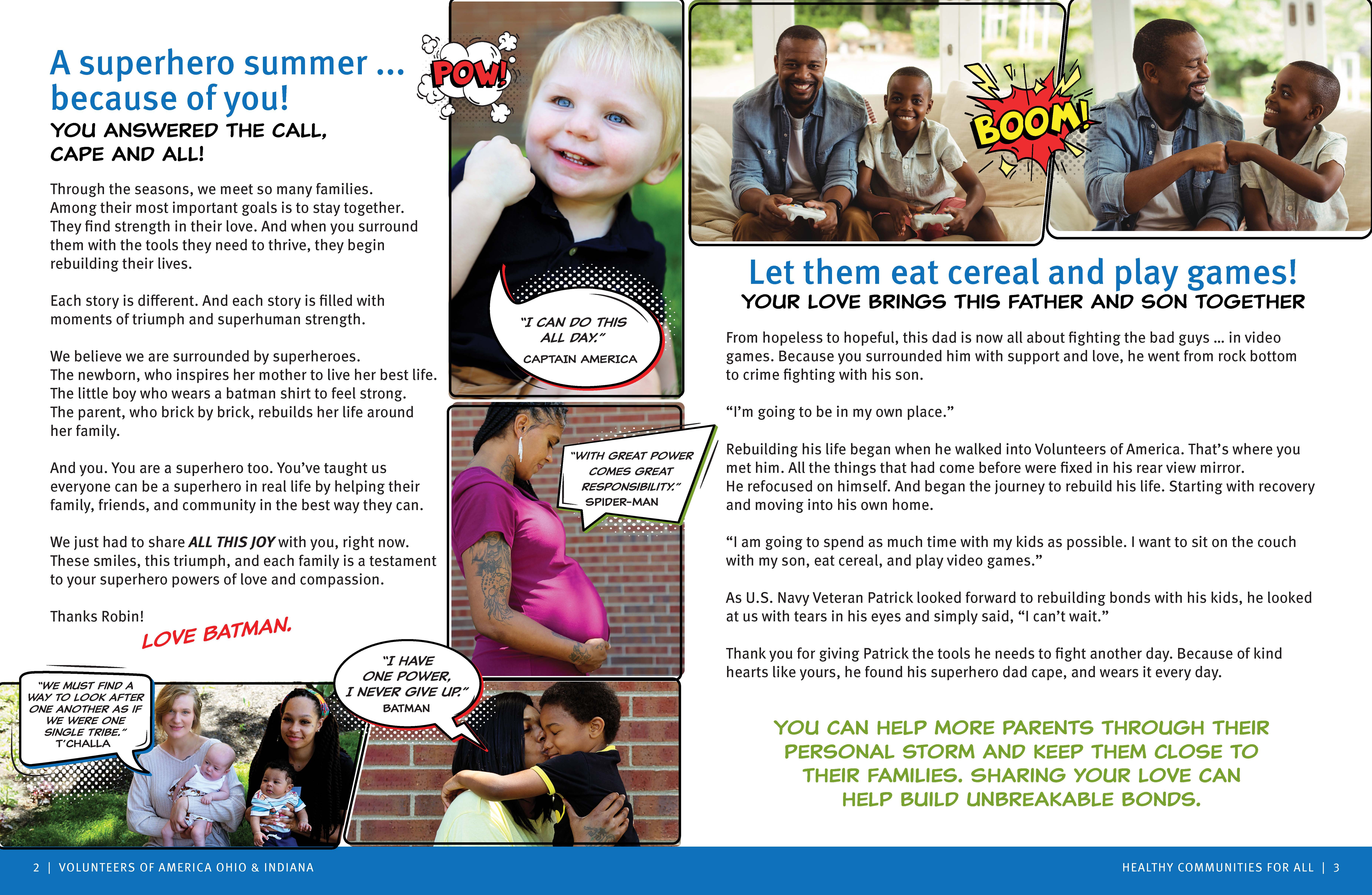 Volunteers of America Ohio & Indiana shifted how it tells stories in its summer newsletter, from focusing on how it helped clients out of their “darkest moments,” such as substance use disorder, to how donors help clients rebuild family bonds.